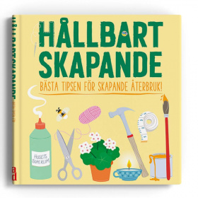 Hållbart Skapande - Bästa tipsen för hållbart återbruk Hållbart Skapande - Bästa tipsen för hållbart återbruk