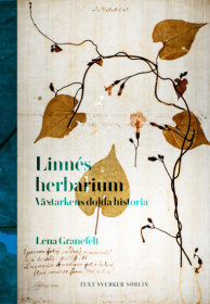 Linnés herbarium: växtarkens dolda historia Linnés herbarium: växtarkens dolda historia