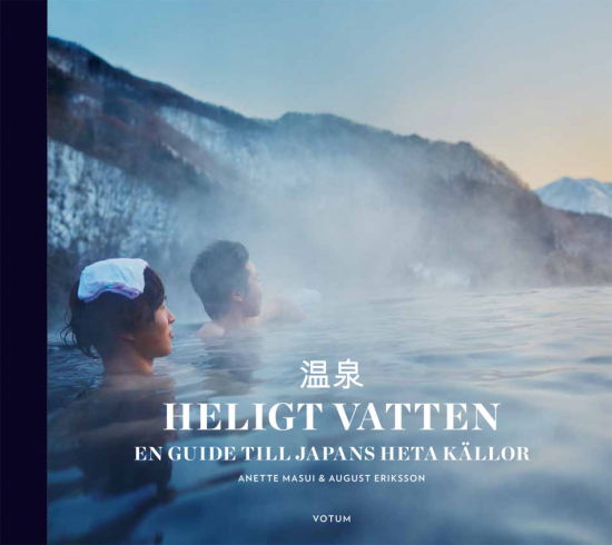 Heligt vatten : En guide till Japans heta källor 1