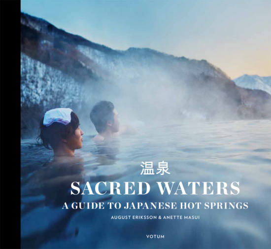 Sacred Waters : A Guide to Japanese Hot Springs