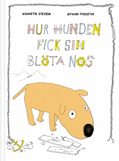 Hur hunden fick sin blöta nos