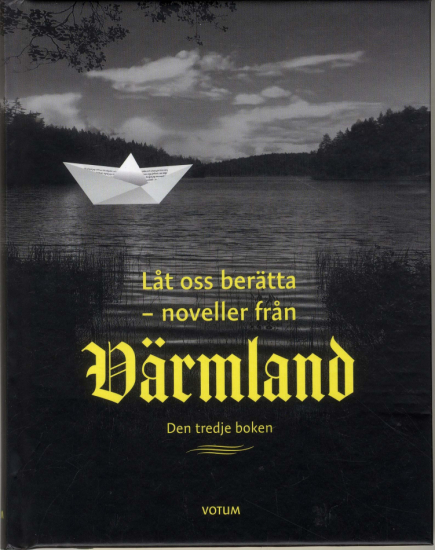 Låt oss berätta : Noveller från Värmland - tredje boken 1