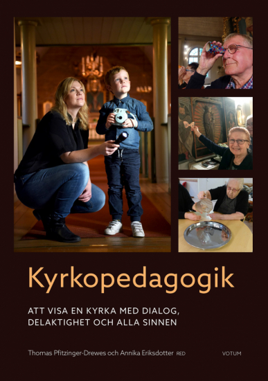 Kyrkopedagogik - Att visa en kyrka med delaktighet 1