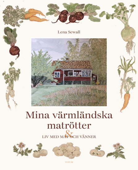 Mina värmländska matrötter: ett liv med mat och vänner i gruppen Landshopping.se / Mellandagsrea hos Landshopping (10006_9789189021211)
