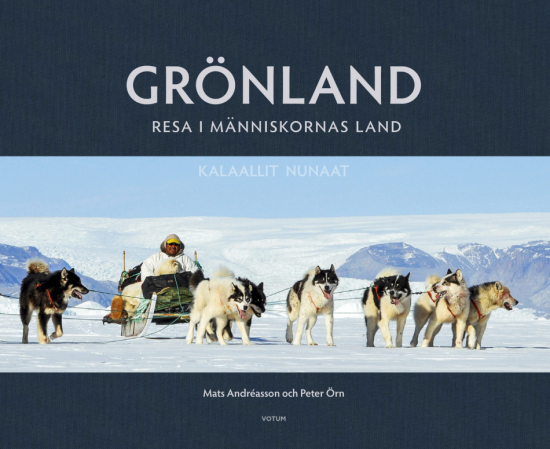 GRÖNLAND - Resa i människornas land i gruppen Landshopping.se / Böcker hos Landshopping (10006_9789189021808)