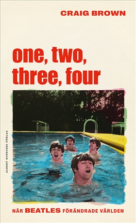 One, two, three, four  – När Beatles förändrade världen i gruppen Landshopping.se / Böcker / Kultur & Historia  hos Landshopping (10039_9789100190835)