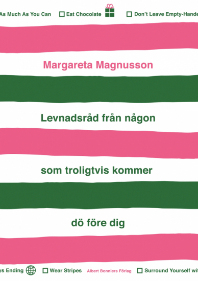 Levnadsråd från någon som troligtvis kommer dö före dig