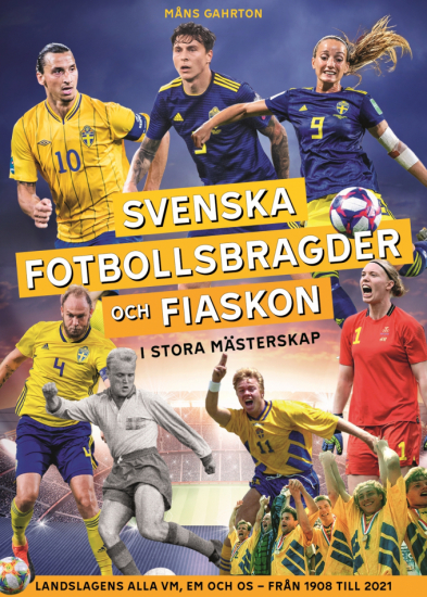 Svenska fotbollsbragder och fiaskon i stora mästerskap 1
