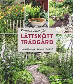 Smarta knep för lättskött trädgård i gruppen Landshopping.se / Böcker / Trädgårdsböcker hos Landshopping (10039_9789155273682)