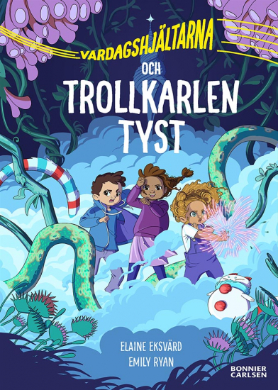 Vardagshjältarna och Trollkarlen Tyst i gruppen Landshopping.se / Böcker / Barn hos Landshopping (10039_9789178036769)
