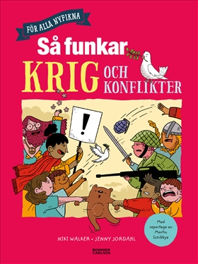 Så funkar krig och konflikter 1