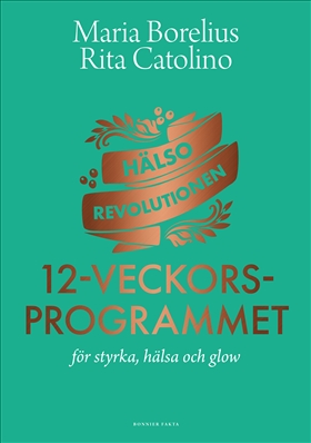 Hälsorevolutionen: 12-veckorsprogrammet 1