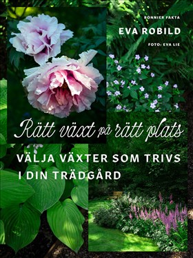 Rätt växt på rätt plats i gruppen Landshopping.se / Böcker / Trädgårdsböcker hos Landshopping (10039_9789178875948)
