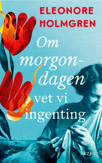 Om morgondagen vet vi ingenting i gruppen Landshopping.se / Böcker / Skönlitteratur hos Landshopping (10039_9789180069830)