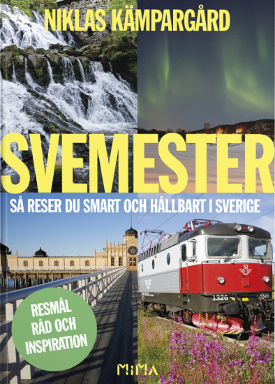 Svemester – så reser du smart och hållbart i Sverige i gruppen Landshopping.se / Böcker / Övriga böcker hos Landshopping (10052_Svemester)