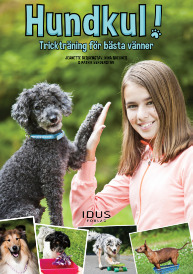 Hundkul! Trickträning för bästa vänner