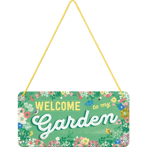 Metallskylt hängande - Welcome to my Garden