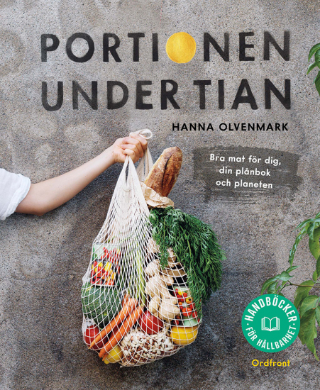 Portionen under tian: Bra mat för dig, din plånbok och planeten i gruppen Landshopping.se / Böcker hos Landshopping (10133_9789177753056)