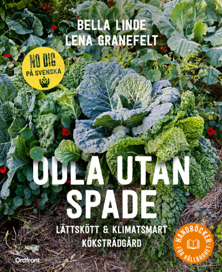 Odla utan spade: Lättskött & klimatsmart köksträdgård i gruppen Landshopping.se / Böcker / Trädgårdsböcker hos Landshopping (10133_9789177753476)