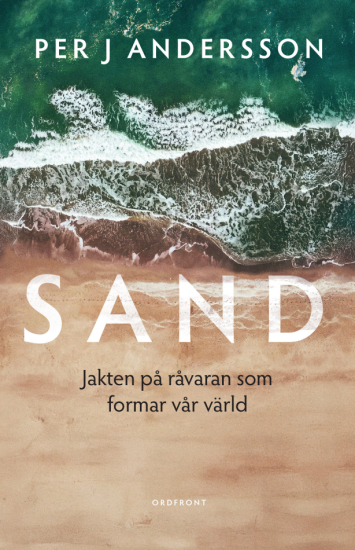 Sand : Jakten på råvaran som formar vår värld i gruppen Landshopping.se / Böcker hos Landshopping (10133_9789177754831)