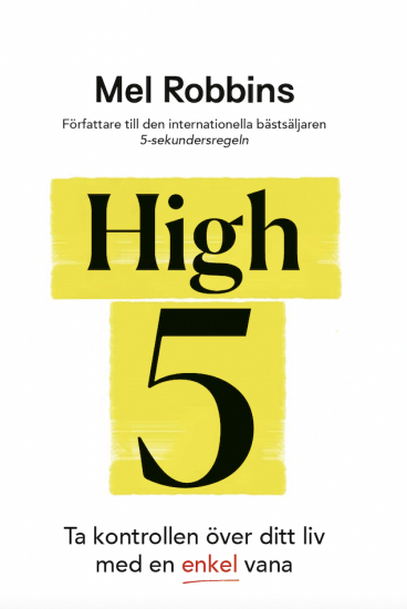 High 5 : ta kontrollen över ditt liv med en enkel vana