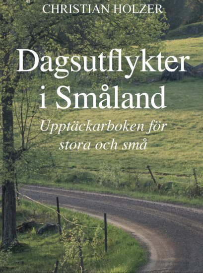 Dagsutflykter i Småland i gruppen Landshopping.se / Böcker hos Landshopping (10157_978-91-9819134-9)