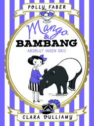 Mango och Bambang - Absolut ingen gris