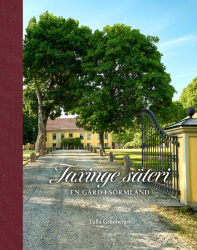 Taxinge säteri - en gård i Sörmland