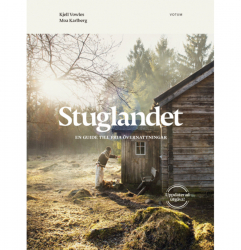 Stuglandet - En guide till fria övernattningar (uppdaterad utgåva)