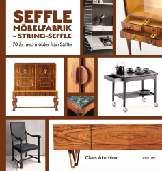 Seffle möbelfabrik – String-Seffle : 70 år med möbler från Säffle