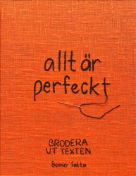 Allt är perfeckt