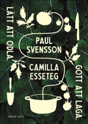 Lätt att odla. Gott att laga