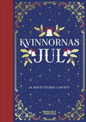 Kvinnornas jul. 24 berättelser i advent