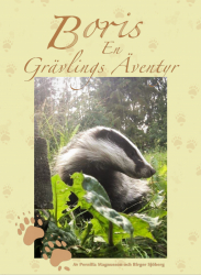 Boris. En grävlings äventyr.