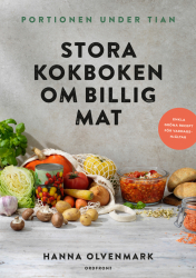 Portionen under tian: Stora kokboken om billig mat