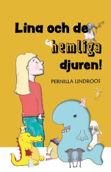 Lina och de hemliga djuren!