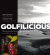 Golfilicious - smaka på det bästa ur golfens värld 1