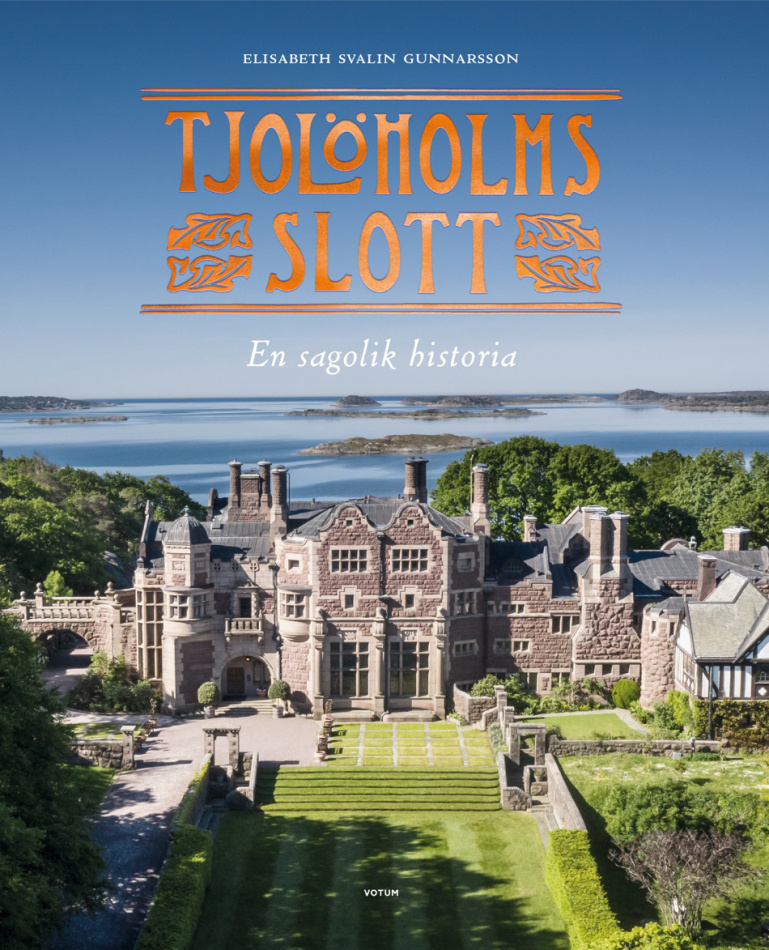 Tjolöholms slott : En sagolik historia