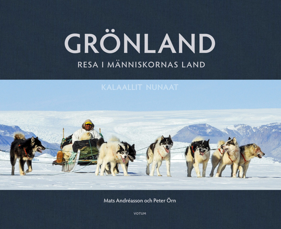 GRÖNLAND - Resa i människornas land
