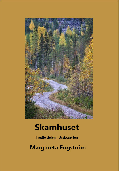 Skamhuset. Tredje delen i thrillerserien om Ursbo